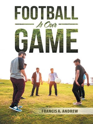 cover image of Football Is Our Game